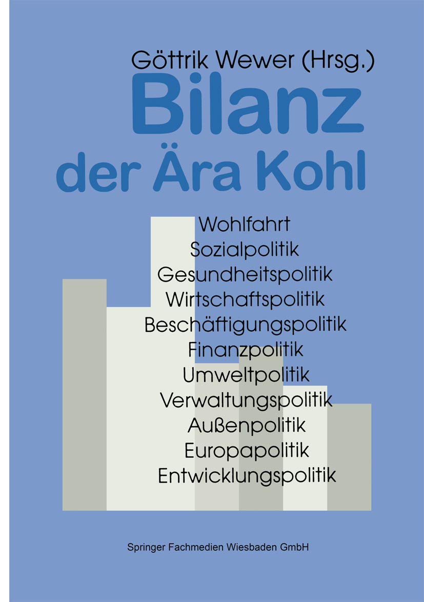 Bilanz der Ära Kohl: Christlich-liberale Politik in Deutschland 1982–1998 (Gegenwartskunde - Sonderheft, Band 10) Film, Art & Culture