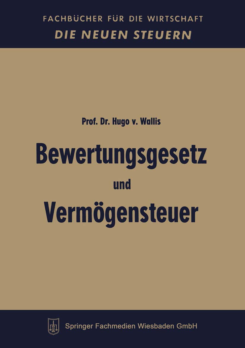 Bewertungsgesetz und Vermögensteuer (Fachbücher für die Wirtschaft) (German Edition) Law