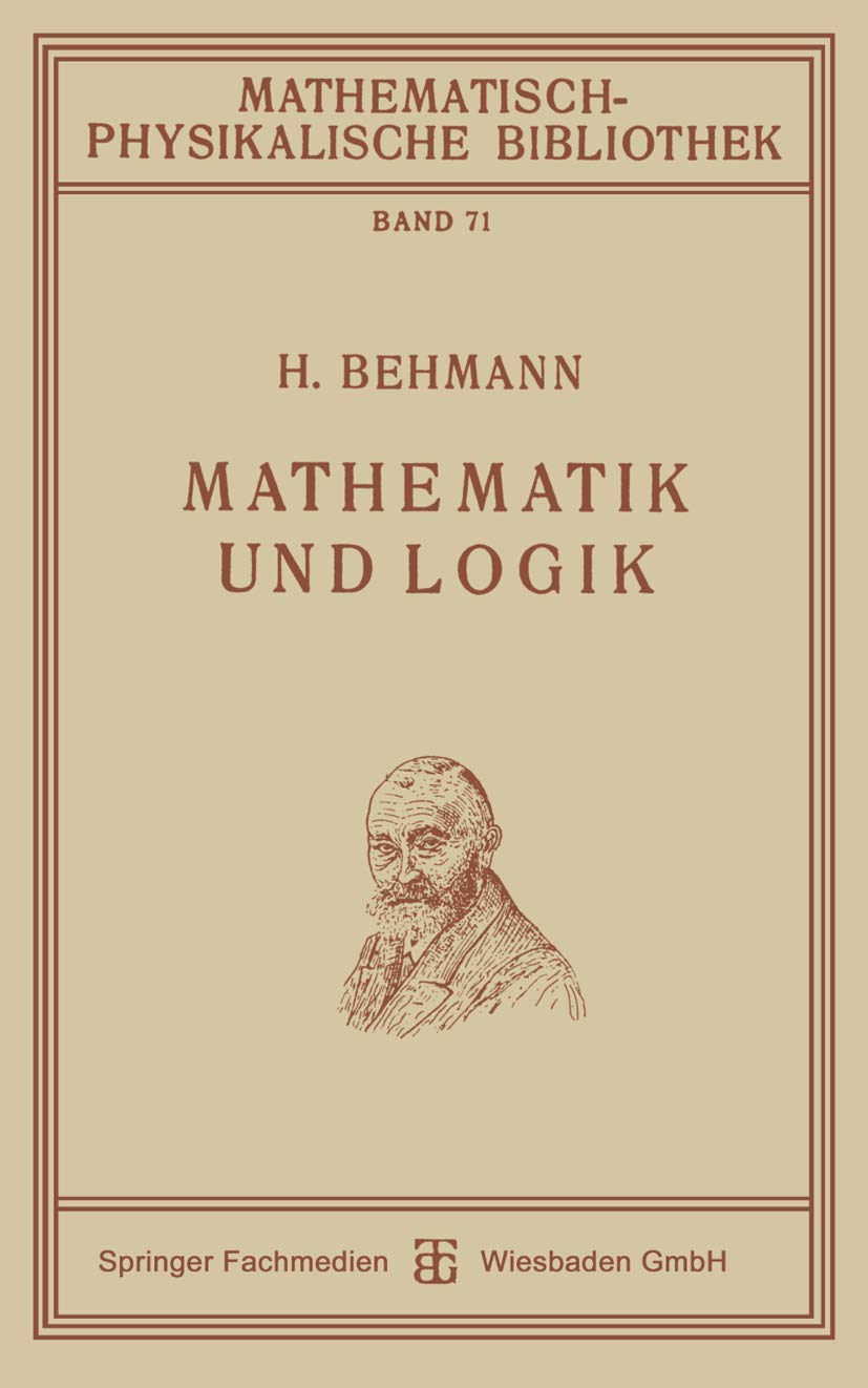 Mathematik und Logik (Mathematisch-physikalische Bibliothek) Mathematics