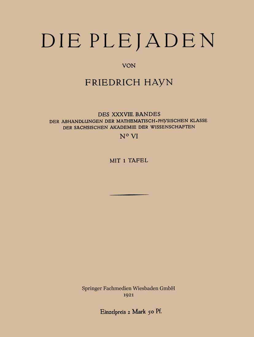 Die Plejaden: Der Abhandlungen der Mathematisch-Physischen Klasse der Sächsischen Akademie der Wissenschaften (Abhandlungen der ... Akademie der Wissenschaften zu Leipzig) Natural Sciences