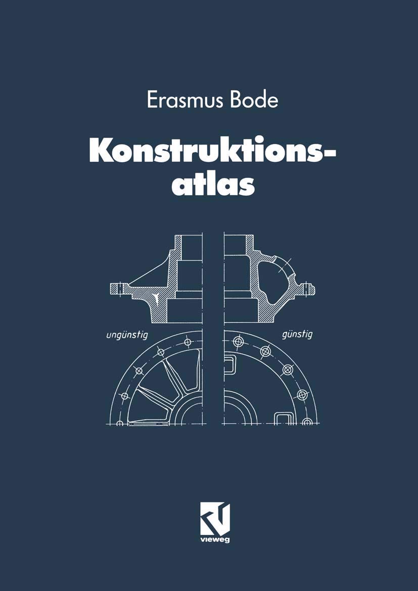 Konstruktionsatlas: Werkstoffgerechtes Konstruieren / Verfahrensgerechtes Konstruieren (German Edition) Media & Communication