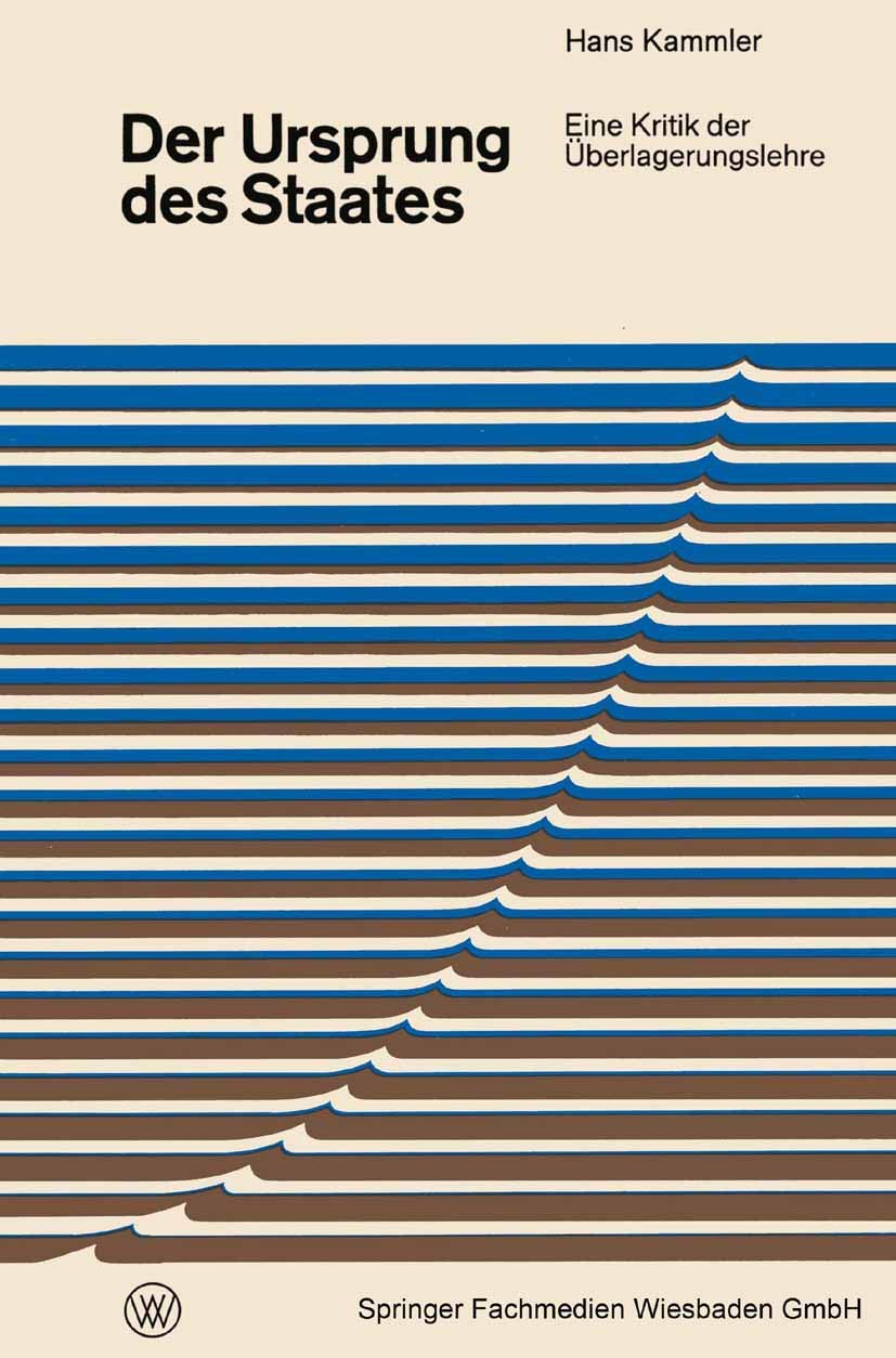 Der Ursprung des Staates: Eine Kritik der Überlagerungslehre (Demokratie und Frieden) Geology & Geography