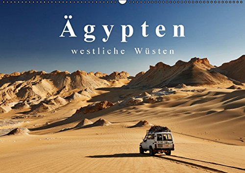 Ägypten – westliche Wüsten / CH-Version (Wandkalender 2015 DIN A2 quer): Fotoaufnahmen der großartigen Wüstenlandschaften westlich des Nils (Monatskalender, 14 Seiten) Leisure, Home & Garden
