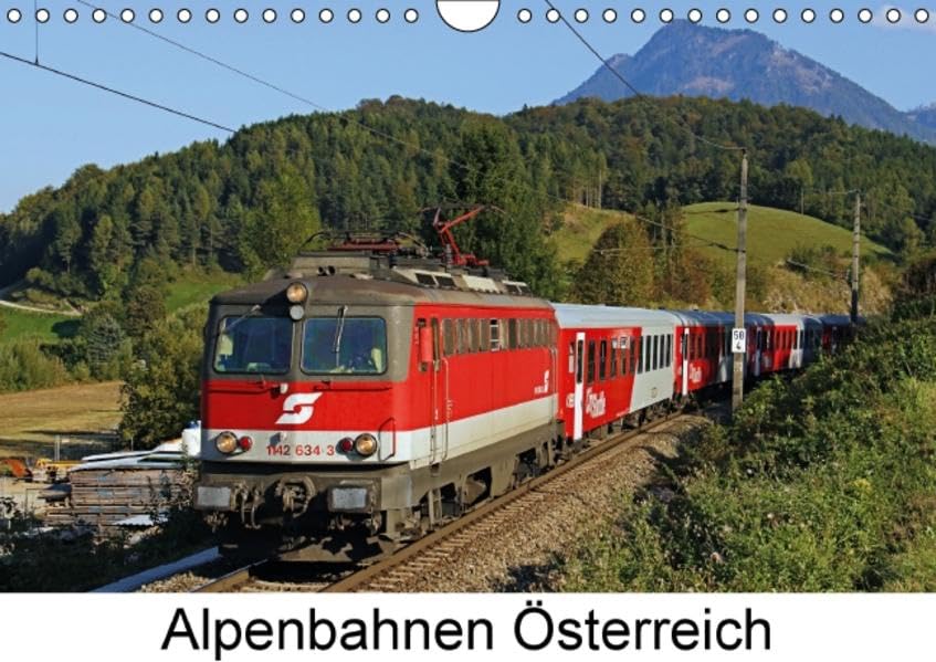 Alpenbahnen ÖsterreichAT-Version (Wandkalender 2015 DIN A4 quer): Dieser exklusive Kalender gewährt einen Einblick in das Eisenbahngeschehen in ... 14 Seiten) (CALVENDO Mobilitaet) Calendars