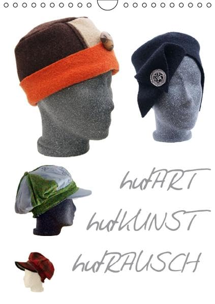 hutart, hutkunst, hutrauschAT-Version (Wandkalender 2015 DIN A4 hoch): Wanddekoration und Kalender für HutliebhaberInnen. (Monatskalender, 14 Seiten) (CALVENDO Kunst) Film, Art & Culture