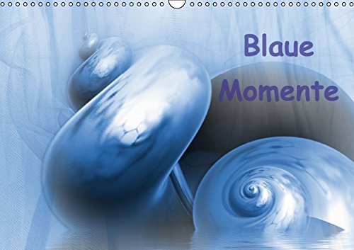 Blaue Momente/CH-Version (Wandkalender 2015 DIN A3 quer): blaugehaltene Kunst, die zum Verweilen einlädt. (Monatskalender, 14 Seiten) Film, Art & Culture