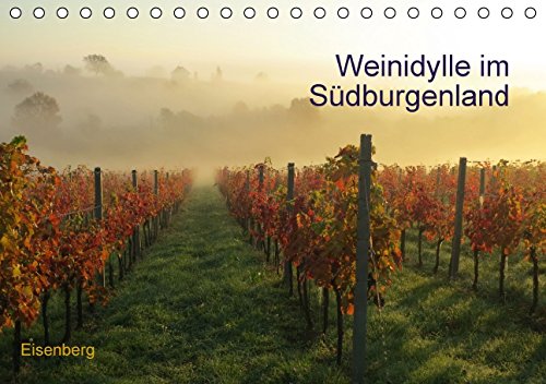 Weinidylle im SüdburgenlandAT-Version (Tischkalender 2015 DIN A5 quer): Eisenberg und Umgebung in der Weinidylle Südburgenland (Monatskalender, 14 Seiten) (CALVENDO Orte) Calendars