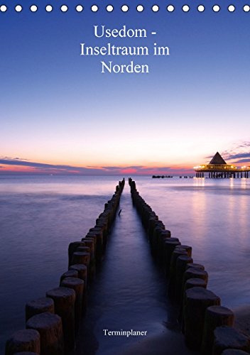 Usedom - Inseltraum im Norden / CH-Version / Planer (Tischkalender 2015 DIN A5 hoch): Terminplaner mit den schönsten Ansichten der Insel Usedom (Planer, 14 Seiten) Leisure, Home & Garden