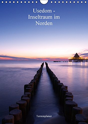 Usedom - Inseltraum im Norden / CH-Version / Planer (Wandkalender 2015 DIN A4 hoch): Terminplaner mit den schönsten Ansichten der Insel Usedom (Planer, 14 Seiten) Leisure, Home & Garden
