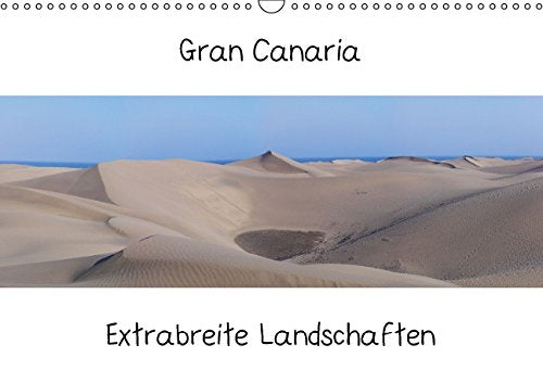 Gran Canaria - Extrabreite Landschaften / AT-Version (Wandkalender 2015 DIN A3 quer): Landschaftspanoramen der Insel Gran Canaria (Monatskalender, 14 Seiten) Leisure, Home & Garden