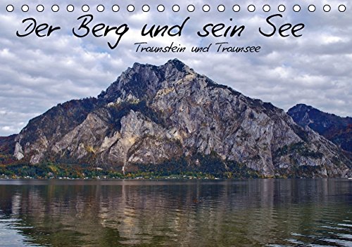 Der Berg und sein SeeAT-Version (Tischkalender 2015 DIN A5 quer): Der Traunstein - Wächter des Salzkammergutes, zu seinen Füßen, der Traunsee, in verschiedenen Ansichten (Monatskalender, 14 Seiten) Leisure, Home & Garden