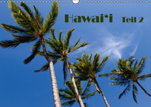 Hawai'i - Teil 2 / CH-Version (Wandkalender 2015 DIN A3 quer): Das Beste aus den vier Hauptinseln O'ahu, Kaua'i, Maui und Hawai'i (Monatskalender, 14 Seiten) (CALVENDO Natur) Leisure, Home & Garden