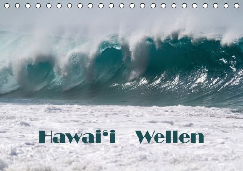Hawai'i Wellen / CH-Version (Tischkalender 2015 DIN A5 quer): Alle Wellen von demselben Strand auf Kaua'i (Monatskalender, 14 Seiten) (CALVENDO Natur) Film, Art & Culture