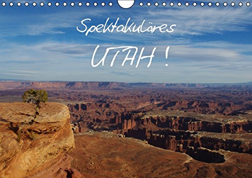 Spektakuläres Utah! / AT-Version (Wandkalender 2015 DIN A4 quer): Spektakuläre Landschaften im Bundesstaat Utah (Monatskalender, 14 Seiten) (CALVENDO Natur) Leisure, Home & Garden