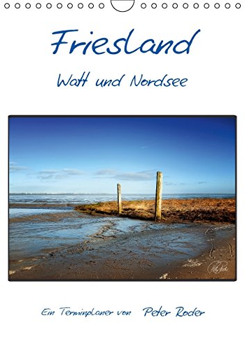 Friesland - Watt und Nordsee / CH-Version / Planer (Wandkalender 2015 DIN A4 hoch): Peter Roder präsentiert eine Auswahl seiner faszinierenden Bilder ... (Planer, 14 Seiten) (CALVENDO Natur) Living & Furnishing