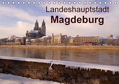Landeshauptstadt Magdeburg (Tischkalender 2015 DIN A5 quer): Fotos von Sehenswürdigkeiten der Landeshauptstadt von Sachsen-Anhalt, Magdeburg (Monatskalender, 14 Seiten) (CALVENDO Orte) Film, Art & Culture
