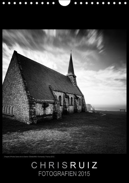 Chris Ruiz Fotografien 2015 (Wandkalender 2015 DIN A4 hoch): Schwarzweiße Landschaftsfotografien des Fotografen Chris Ruiz. (Monatskalender, 14 Seiten) (CALVENDO Orte) Photography