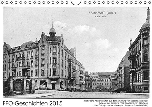 FFO-Geschichten. Historische Ansichtskarten aus Frankfurt (Oder) (Wandkalender 2015 DIN A4 quer): Bekannt aus der Serie FFO-Geschichten aus BlickPunkt ... Frankfurt (Oder) (Monatskalender, 14 Seiten) book