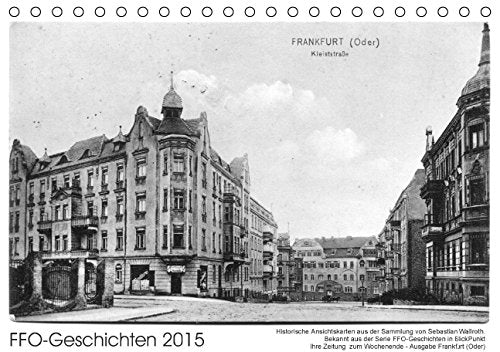 FFO-Geschichten. Historische Ansichtskarten aus Frankfurt (Oder) (Tischkalender 2015 DIN A5 quer): Bekannt aus der Serie FFO-Geschichten aus ... Frankfurt (Oder) (Monatskalender, 14 Seiten) book