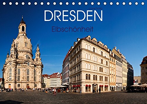 Dresden - Elbschönheit (Tischkalender 2015 DIN A5 quer): Dresden - Sachsens bezaubernde Hauptstadt (Monatskalender, 14 Seiten) (CALVENDO Orte) Photography
