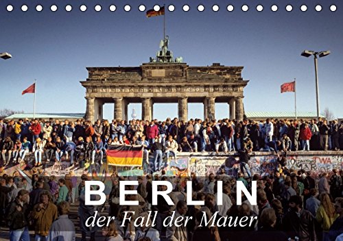 Berlin - der Fall der Mauer (Tischkalender 2015 DIN A5 quer): Bilder vom Fall der Berliner Mauer (Monatskalender, 14 Seiten) Leisure, Home & Garden