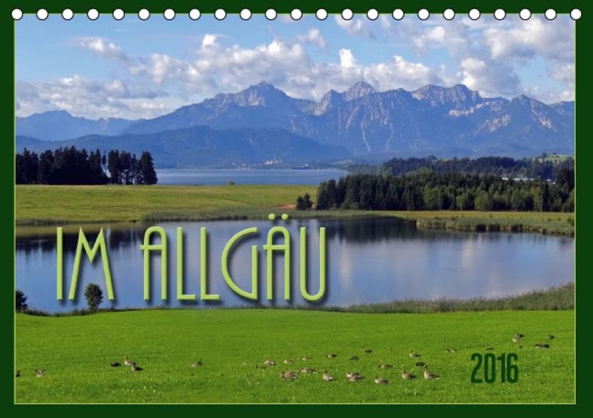 Im Allgäu (Tischkalender 2016 DIN A5 quer): Das Allgäu in Bayern und Baden Württemberg (Monatskalender, 14 Seiten) (CALVENDO Orte) Leisure, Home & Garden