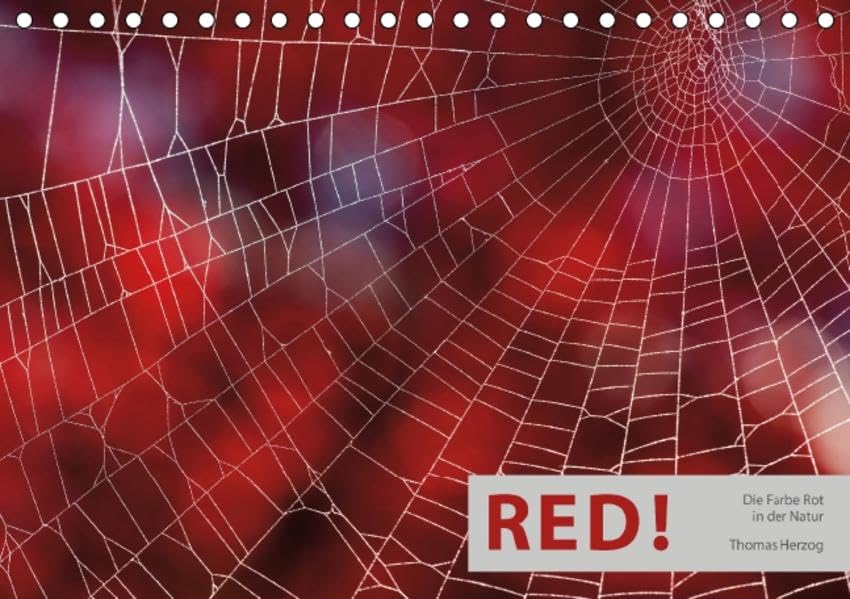 RED! (Tischkalender 2016 DIN A5 quer): Die Farbe Rot in der Natur (Monatskalender, 14 Seiten) (CALVENDO Natur) Calendars