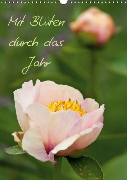Mit Blüten durch das Jahr (Wandkalender 2016 DIN A3 hoch): Ein fotografischer Streifzug durch den Blumengarten - Fotografien von Anja Ergler (Monatskalender, 14 Seiten ) (CALVENDO Natur) Calendars