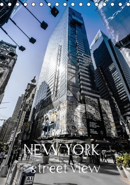 NEW YORK – street view (Tischkalender 2016 DIN A5 hoch): Einzigartige Ansichten aus den Straßen NEW YORKS. (Monatskalender, 14 Seiten ) (CALVENDO Orte) Calendars