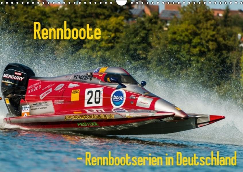 Rennboote - Rennbootserien in Deutschland (Wandkalender 2016 DIN A3 quer): Rennbootserien, die unter anderem in Deutschland gefahren werden (Monatskalender, 14 Seiten ) (CALVENDO Sport) Calendars