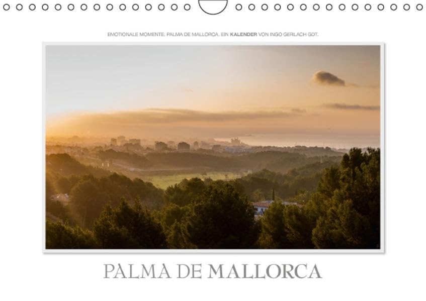 Emotionale Momente: Palma de Mallorca (Wandkalender 2016 DIN A4 quer): Mallorca neu fotografiert und neu gesehen. (Monatskalender, 14 Seiten ) (CALVENDO Orte) Photography