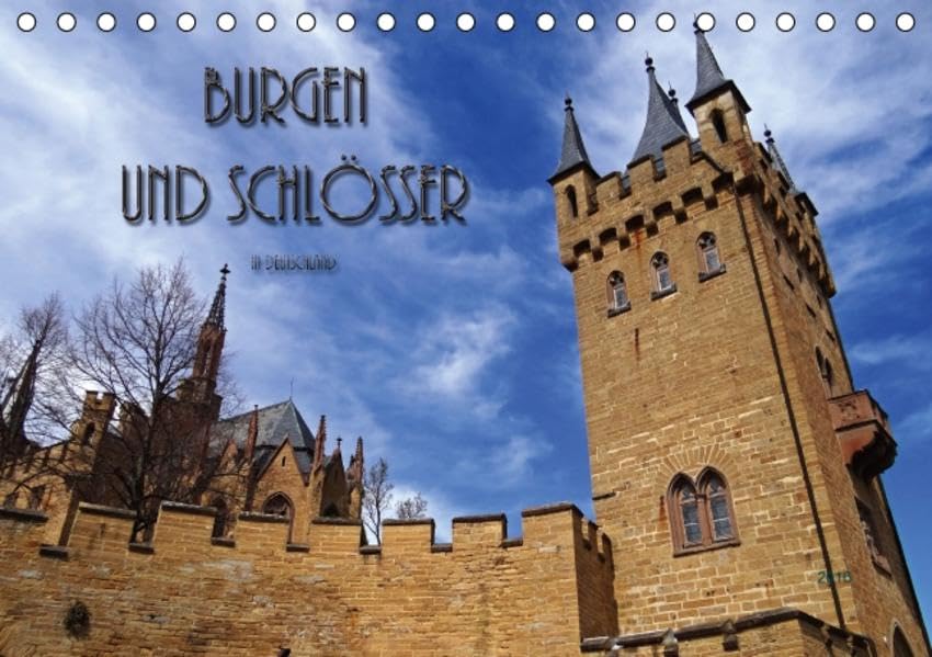 Burgen und Schlösser in Deutschland (Tischkalender 2016 DIN A5 quer): Bekannte und weniger bekannte Wehrbauen und künstlerisch gestaltete Gebäude ... (Monatskalender, 14 Seiten ) (CALVENDO Kunst) Photography