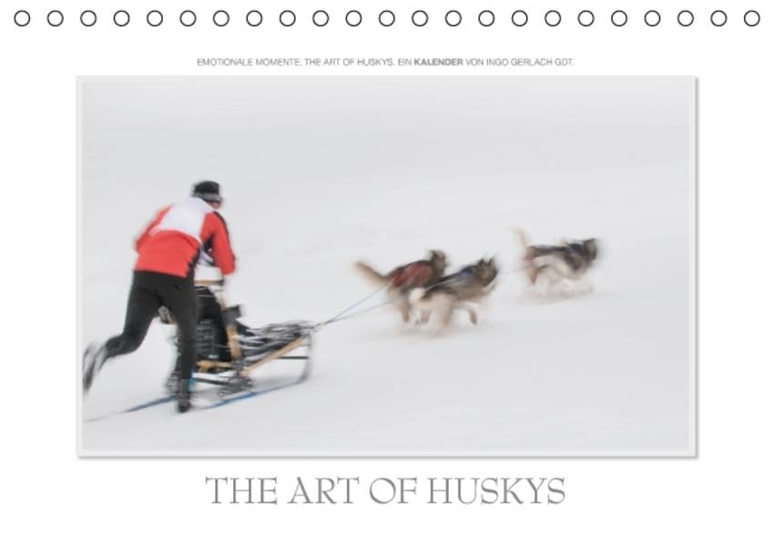 Emotionale Momente: The Art of Huskys. (Tischkalender 2016 DIN A5 quer): Huskys sind die treuen Gefährten des Menschen. Ingo Gerlach hat wundervolle ... (Monatskalender, 14 Seiten ) (CALVENDO Sport) Calendars