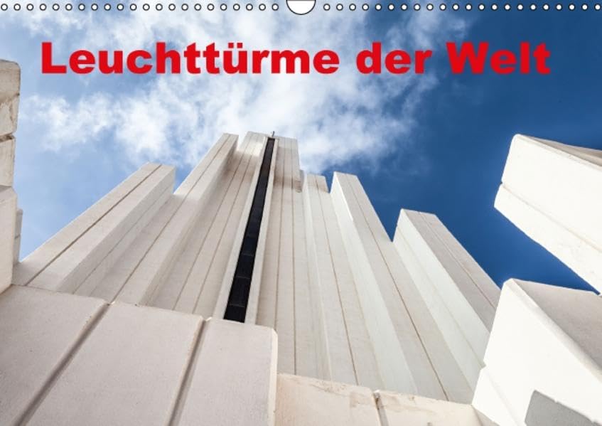 Leuchttürme der Welt (Wandkalender 2016 DIN A3 quer): Wie eine Lichterkette umspannen unzählige Leuchttürme die Küsten unserer Welt. (Monatskalender, 14 Seiten ) (CALVENDO Orte) Photography