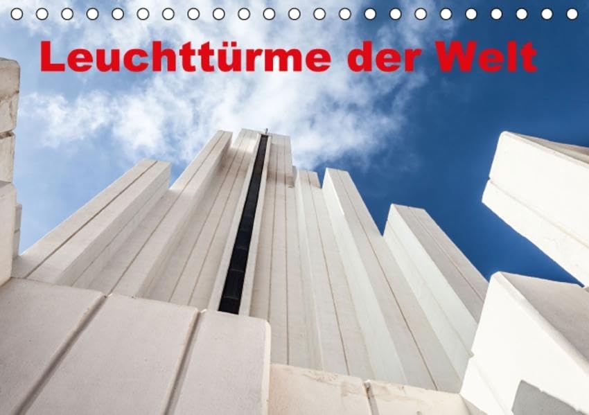 Leuchttürme der Welt (Tischkalender 2016 DIN A5 quer): Wie eine Lichterkette umspannen unzählige Leuchttürme die Küsten unserer Welt. (Monatskalender, 14 Seiten ) (CALVENDO Orte) Photography