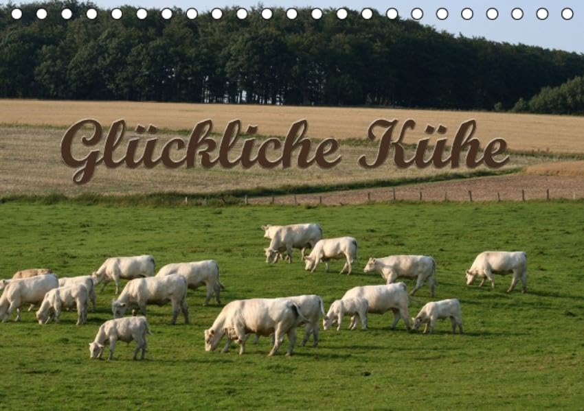 Glückliche Kühe (Tischkalender 2016 DIN A5 quer): Der Kuh-Terminplaner (Geburtstagskalender, 14 Seiten ) (CALVENDO Tiere) Natural Sciences