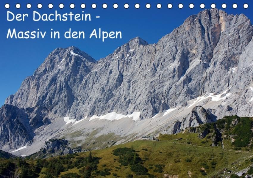 Der Dachstein - Massiv in den Alpen (Tischkalender 2016 DIN A5 quer): Spektakuläre Ansichten, wunderbare Aussichten (Monatskalender, 14 Seiten ) book