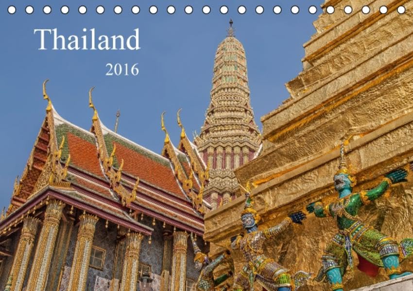 Thailand (Tischkalender 2016 DIN A5 quer): Buddhistische Tempel in Thailand (Monatskalender, 14 Seiten ) (CALVENDO Orte) Film, Art & Culture