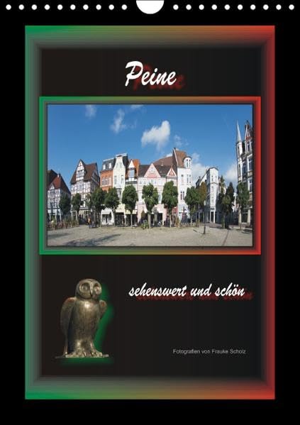 Peine sehenswert und schön (Wandkalender 2016 DIN A4 hoch): Aufnahmen im Hochformat von einer schönen Stadt (Monatskalender, 14 Seiten ) (CALVENDO Orte) Leisure, Home & Garden