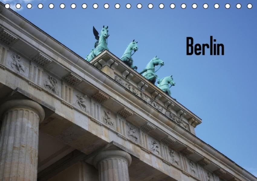 Berlin (Tischkalender 2016 DIN A5 quer): Berliner Sehenswürdigkeiten (Monatskalender, 14 Seiten ) (CALVENDO Orte) Film, Art & Culture