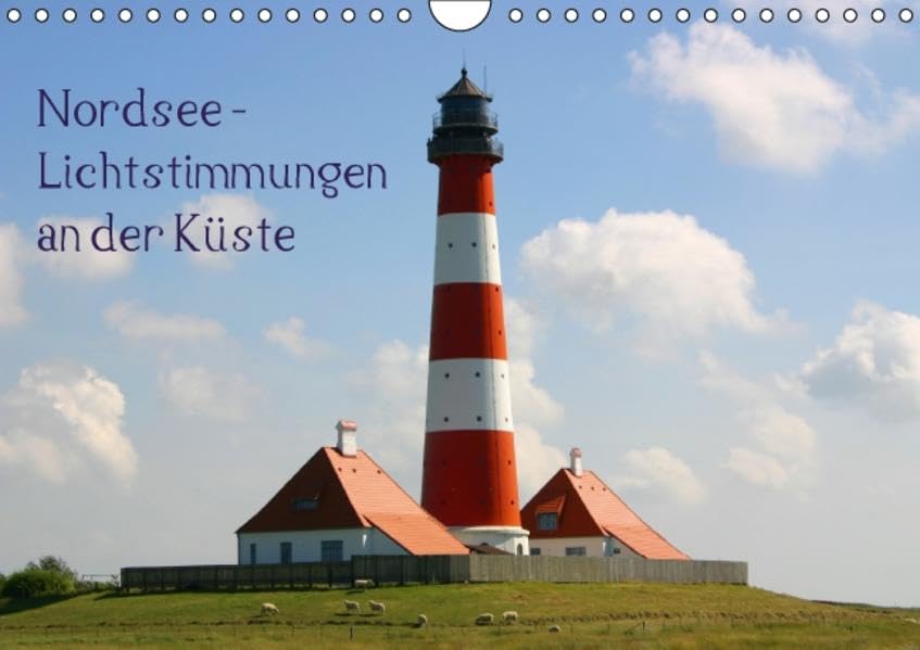 Nordsee - Lichtstimmungen an der Küste (Wandkalender 2016 DIN A4 quer): Die Nordsee verschmilzt am Horizont mit dem Himmel und zeigt unwirkliche ... (Monatskalender, 14 Seiten ) (CALVENDO Natur) Calendars