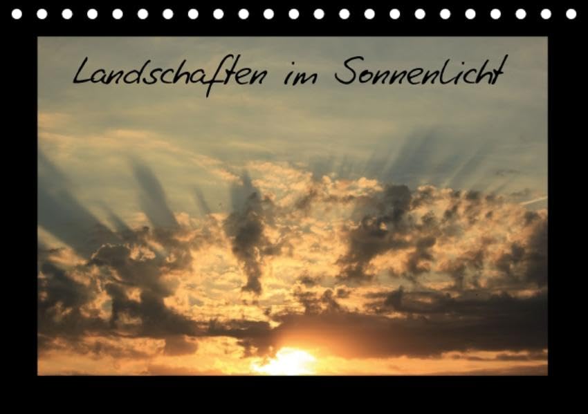 Landschaften im Sonnenlicht (Tischkalender 2016 DIN A5 quer): Farbenfrohe Sonnenaufgänge und Sonnenuntergänge (Monatskalender, 14 Seiten ) (CALVENDO Natur) Photography