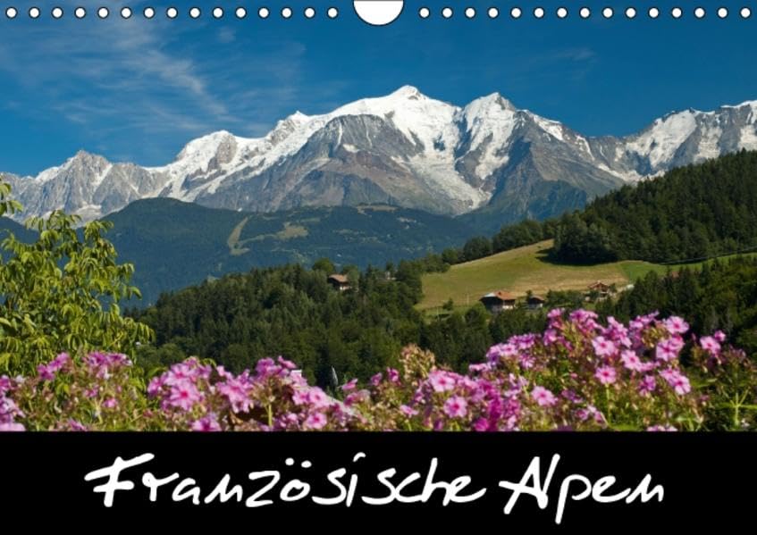 Französische Alpen (Wandkalender 2016 DIN A4 quer): Ein Einblick in eine wunderschöne Region Frankreichs. (Monatskalender, 14 Seiten ) (CALVENDO Orte) Leisure, Home & Garden