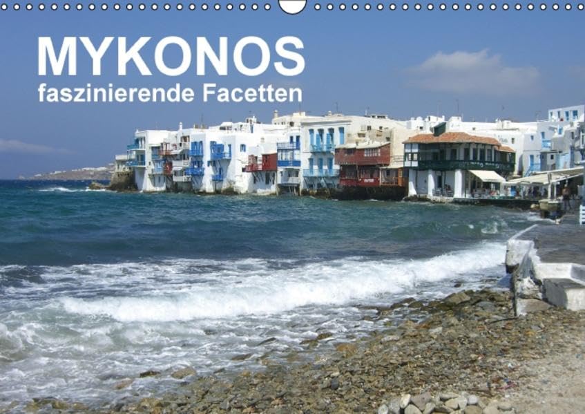 MYKONOS - faszinierende Facetten (Wandkalender 2016 DIN A3 quer): Impressionen einer einzigartigen Inseln in der Ägäis. (Monatskalender, 14 Seiten ) (CALVENDO Orte) Leisure, Home & Garden