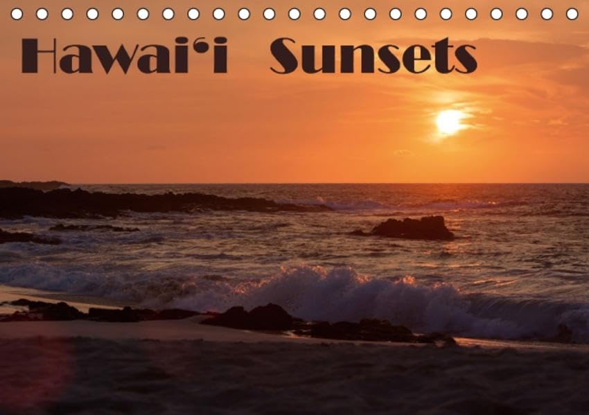 Hawai'i Sunsets (Tischkalender 2016 DIN A5 quer): Sunsets auf den vier Hauptinseln Hawaiis (Monatskalender, 14 Seiten ) (CALVENDO Orte) Leisure, Home & Garden
