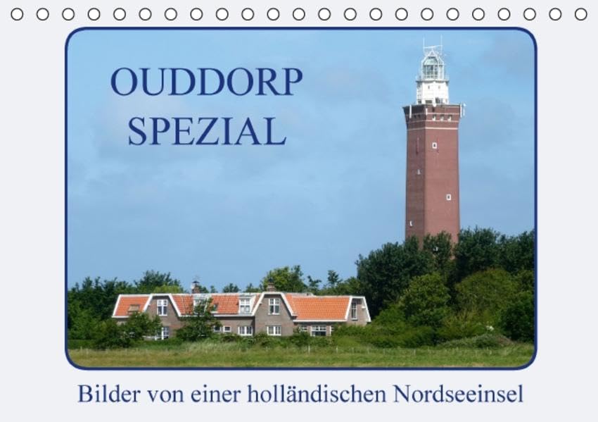 Ouddorp Spezial / Bilder von einer holländischen Nordseeinsel (Tischkalender 2016 DIN A5 quer): Touristenmagnet der südholländischen Nordseeinsel Goeree (Monatskalender, 14 Seiten ) (CALVENDO Orte) Leisure, Home & Garden