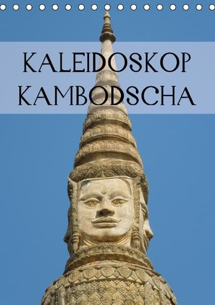 Kaleidoskop Kambodscha (Tischkalender 2016 DIN A5 hoch): Impressionen aus einem vielfältigen Königreich (Monatskalender, 14 Seiten ) (CALVENDO Orte) Leisure, Home & Garden