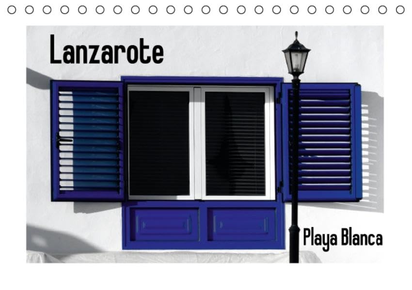 Lanzarote - Playa Blanca (Tischkalender 2016 DIN A5 quer): Playa Blanca im Süden Lanzarotes - von den Playas Papagayos bis zum Vulkan Montaña Roja. (Monatskalender, 14 Seiten ) (CALVENDO Orte) Leisure, Home & Garden