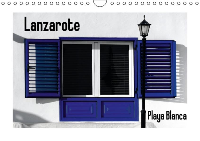 Lanzarote - Playa Blanca (Wandkalender 2016 DIN A4 quer): Playa Blanca im Süden Lanzarotes - von den Playas Papagayos bis zum Vulkan Montaña Roja. (Monatskalender, 14 Seiten ) (CALVENDO Orte) Leisure, Home & Garden