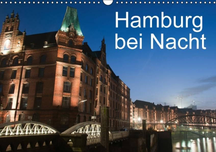 Hamburg bei Nacht (Wandkalender 2016 DIN A3 quer): Mein Hamburg - Am schönsten bei Nacht (Monatskalender, 14 Seiten ) (CALVENDO Orte) Calendars